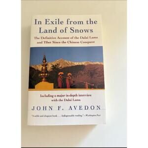 In Exile from the Land of Snows by John Avedon Tibetan Dalai Lama Book 1997